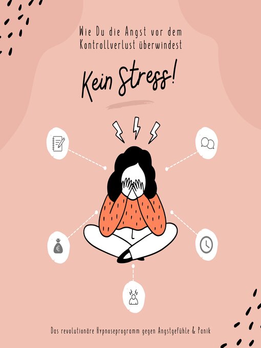 Title details for Kein Stress! Wie Du die Angst vor dem Kontrollverlust überwindest by Zentrum für Stressregulation - Wait list
